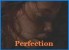 Perfection